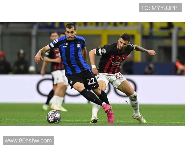 米兰德比欧冠大战门票价格飙升至历史新高达1万欧元